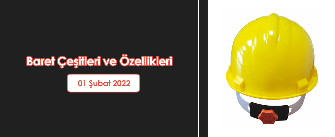  Baret Çeşitleri ve Özellikleri 