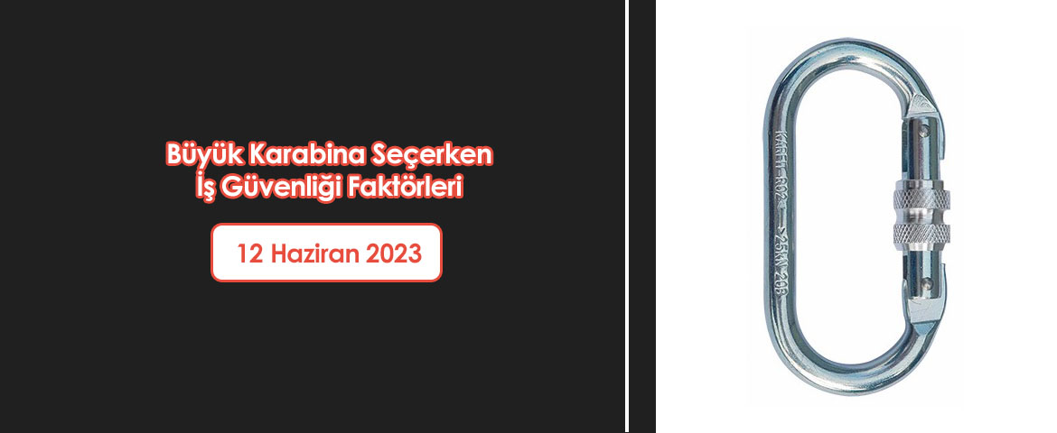 Büyük Karabina Seçerken İş Güvenliği Faktörleri