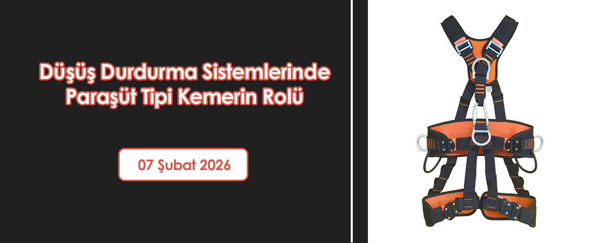 Düşüş Durdurma Sistemlerinde Paraşüt Tipi Kemerin Rolü