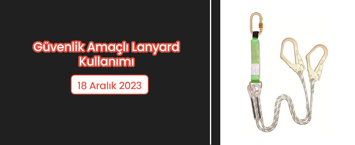  Güvenlik Amaçlı Lanyard Kullanımı 