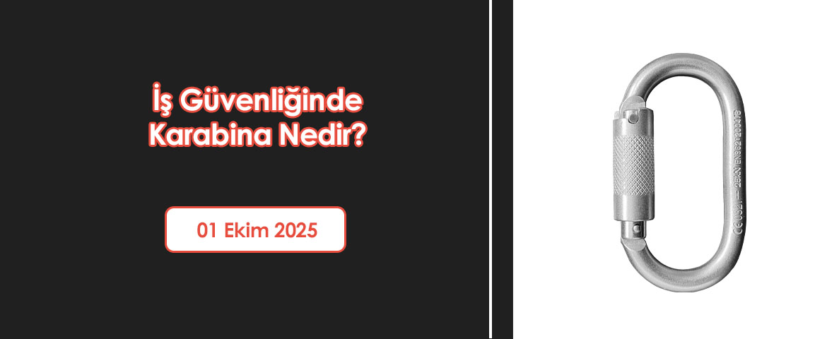 İş Güvenliğinde Karabina Nedir?