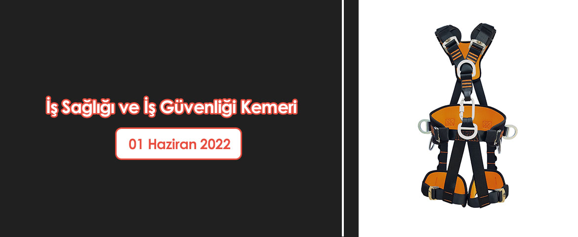  İş Sağlığı ve İş Güvenliği Kemeri 