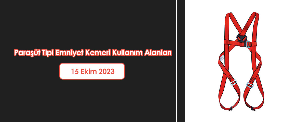  Paraşüt Tipi Emniyet Kemeri Kullanım Alanları 