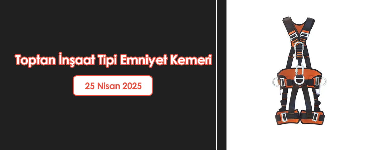 Toptan İnşaat Tipi Emniyet Kemeri